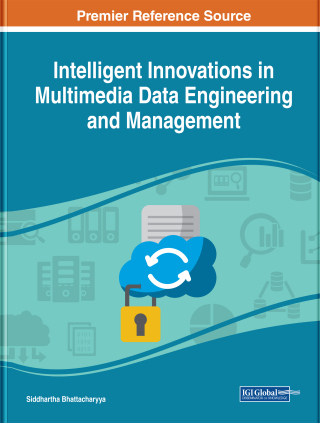 Intelligent Innovations in Multimedia Data Engineering and Management