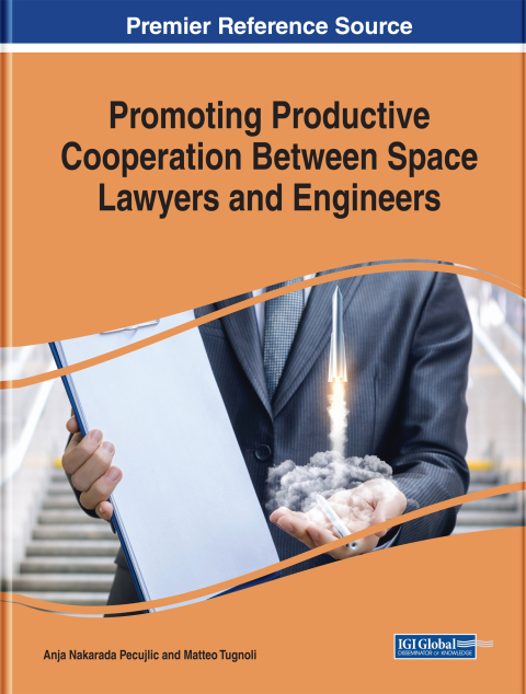 Cover image for book Promoting Productive Cooperation Between Space Lawyers and Engineers