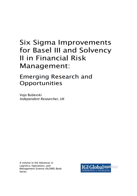 Cover image for book Six Sigma Improvements for Basel III and Solvency II in Financial Risk Management: Emerging Research and Opportunities