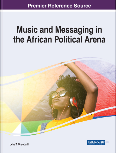 Cover image for book Music and Messaging in the African Political Arena
