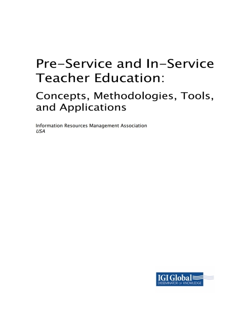 Cover image for book Pre-Service and In-Service Teacher Education: Concepts, Methodologies, Tools, and Applications