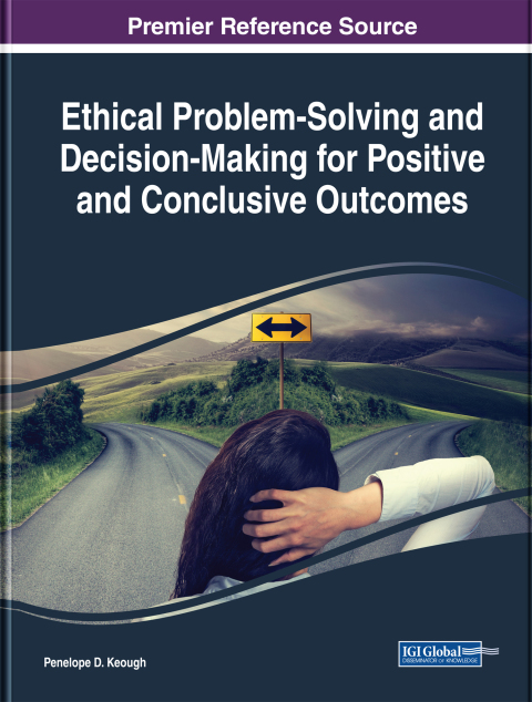 Cover image for book Ethical Problem-Solving and Decision-Making for Positive and Conclusive Outcomes