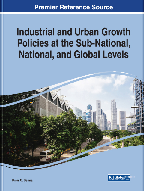 Cover image for book Industrial and Urban Growth Policies at the Sub-National, National, and Global Levels
