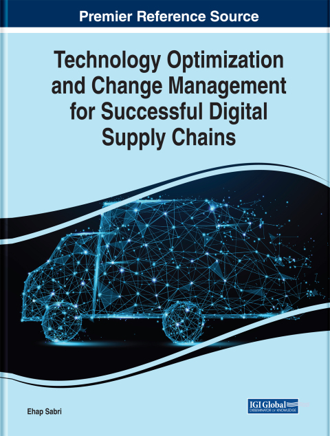 Cover image for book Technology Optimization and Change Management for Successful Digital Supply Chains