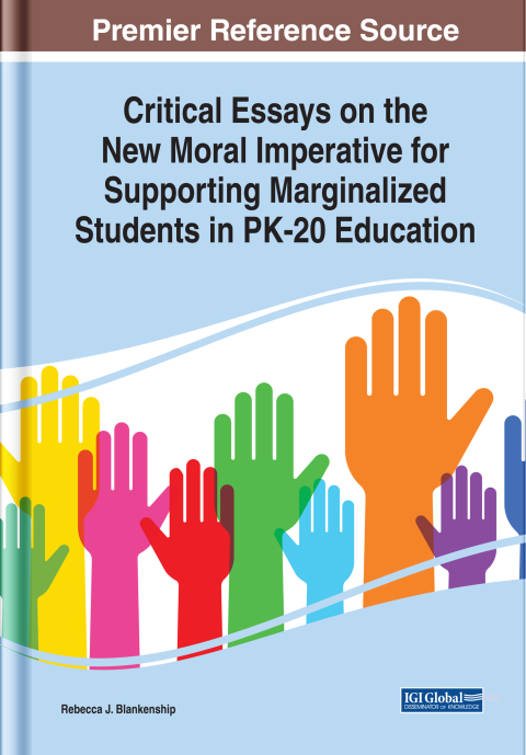 Cover image for book Critical Essays on the New Moral Imperative for Supporting Marginalized Students in PK-20 Education