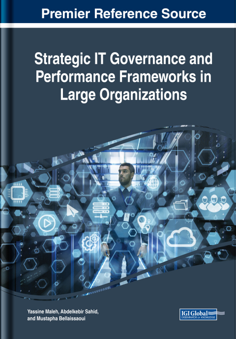 Cover image for book Strategic IT Governance and Performance Frameworks in Large Organizations
