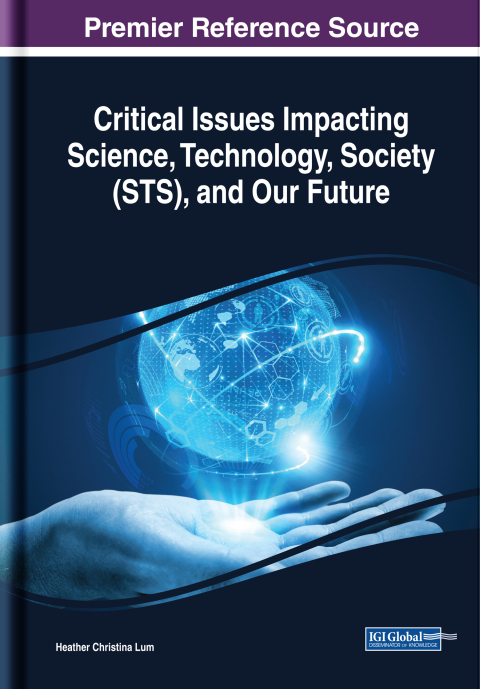 Cover image for book Critical Issues Impacting Science, Technology, Society (STS), and Our Future