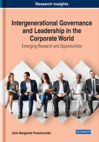 Cover image: Intergenerational Governance and Leadership in the Corporate World: Emerging Research and Opportunities 9781522580034