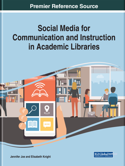 Cover image for book Social Media for Communication and Instruction in Academic Libraries