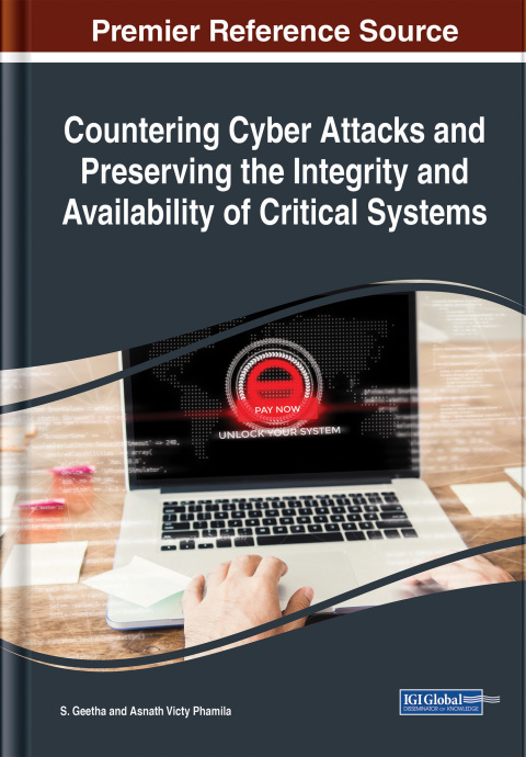 Cover image for book Countering Cyber Attacks and Preserving the Integrity and Availability of Critical Systems