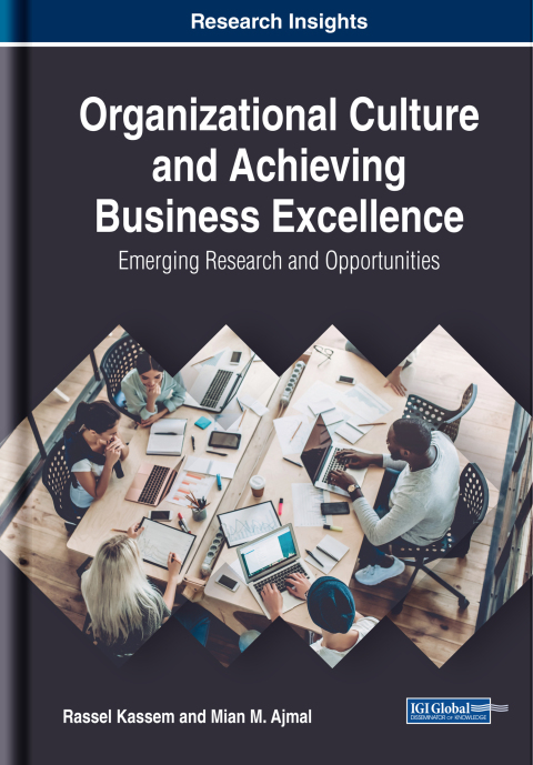 Cover image for book Organizational Culture and Achieving Business Excellence: Emerging Research and Opportunities