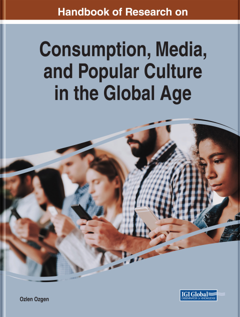 Cover image for book Handbook of Research on Consumption, Media, and Popular Culture in the Global Age