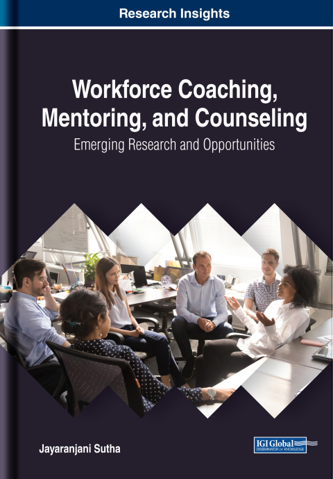 Cover image for book Workforce Coaching, Mentoring, and Counseling: Emerging Research and Opportunities