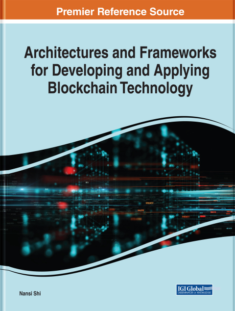 Cover image for book Architectures and Frameworks for Developing and Applying Blockchain Technology