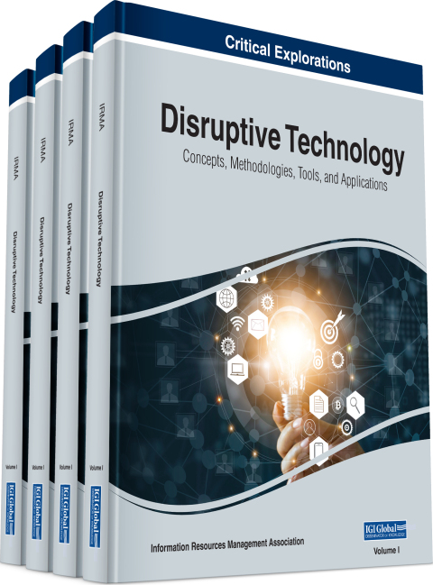 Cover image for book Disruptive Technology: Concepts, Methodologies, Tools, and Applications