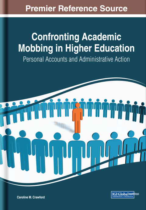 Cover image for book Confronting Academic Mobbing in Higher Education: Personal Accounts and Administrative Action