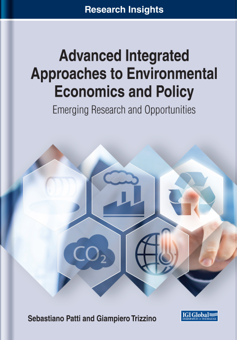 Cover image for book Advanced Integrated Approaches to Environmental Economics and Policy: Emerging Research and Opportunities