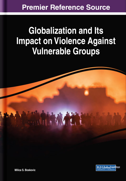 Cover image for book Globalization and Its Impact on Violence Against Vulnerable Groups