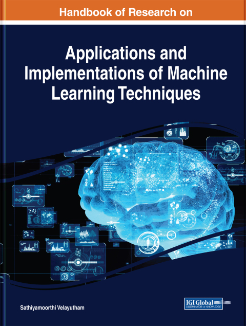 Cover image for book Handbook of Research on Applications and Implementations of Machine Learning Techniques