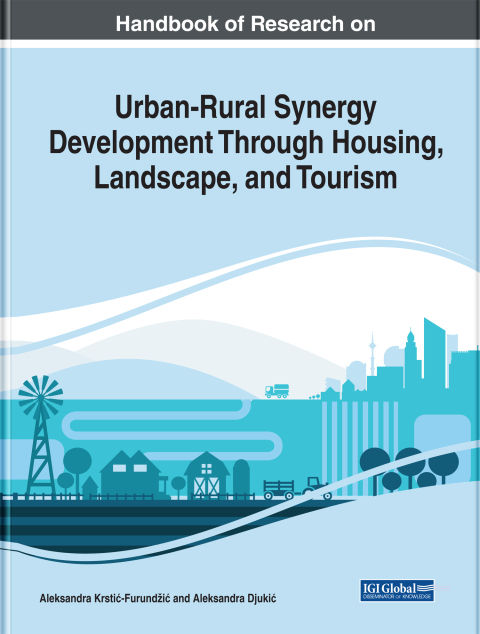 Cover image for book Handbook of Research on Urban-Rural Synergy Development Through Housing, Landscape, and Tourism