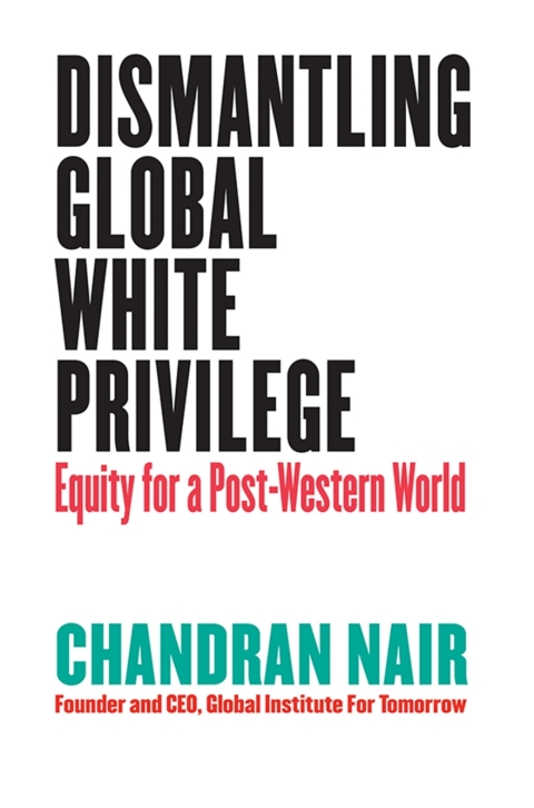 Cover image for book Dismantling Global White Privilege