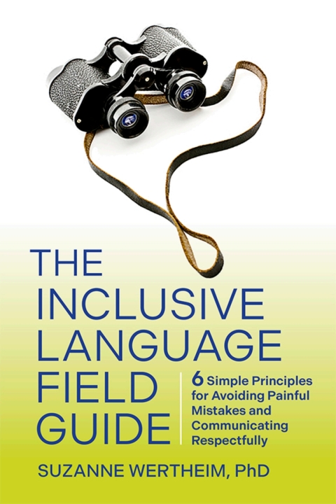 Cover image for book The Inclusive Language Field Guide