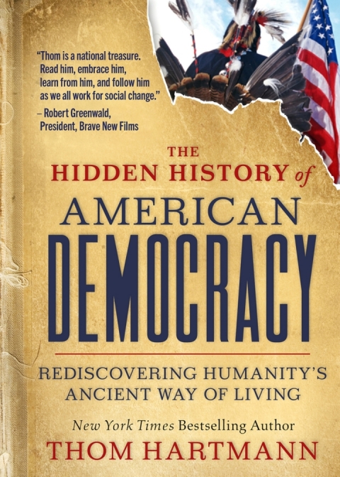 Cover image for book The Hidden History of American Democracy