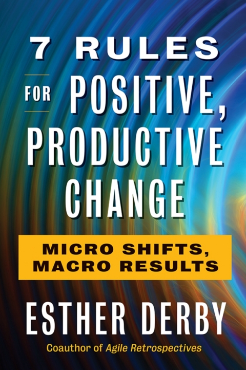 Cover image for book 7 Rules for Positive, Productive Change