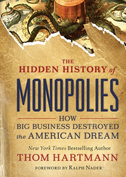 Cover image for book The Hidden History of Monopolies