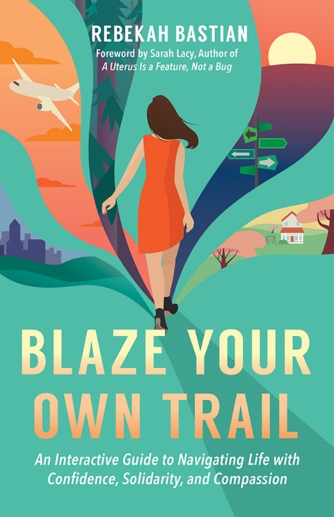 Cover image for book Blaze Your Own Trail