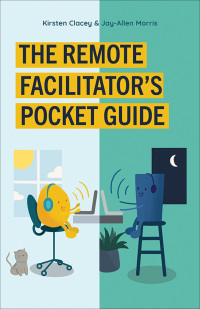 Cover image: The Remote Facilitator's Pocket Guide 1st edition 9781523089109