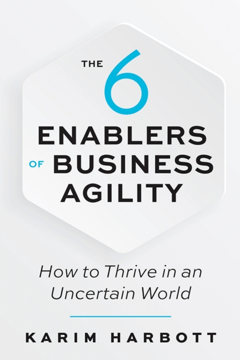 Cover image for book The 6 Enablers of Business Agility