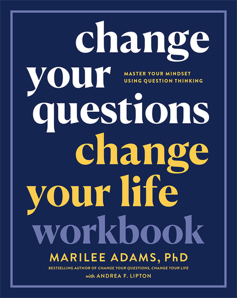 Cover image for book Change Your Questions, Change Your Life Workbook