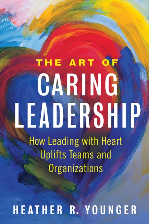 Cover image for book The Art of Caring Leadership
