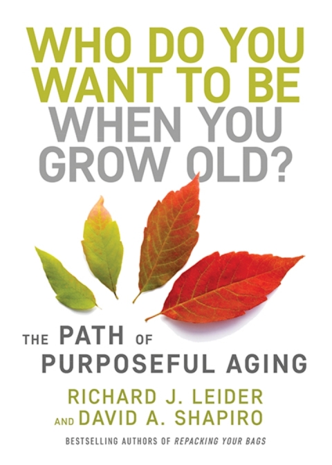 Cover image for book Who Do You Want to Be When You Grow Old?