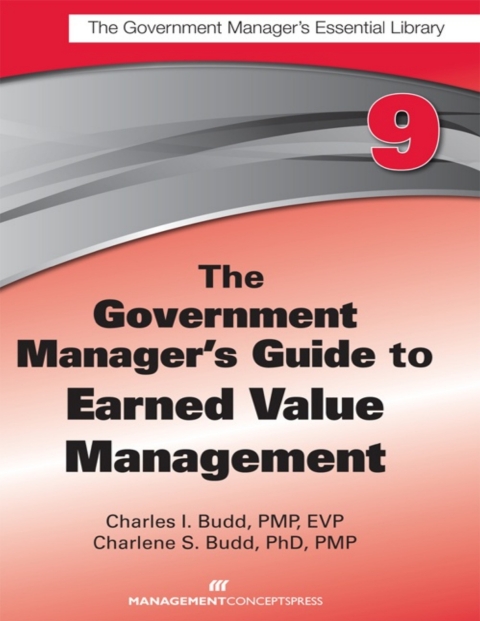 Cover image for book The Government Manager's Guide to Earned Value Management