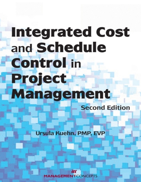 Cover image for book Integrated Cost and Schedule Control in Project Management