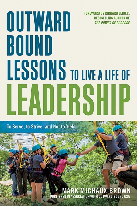 Cover image for book Outward Bound Lessons to Live a Life of Leadership