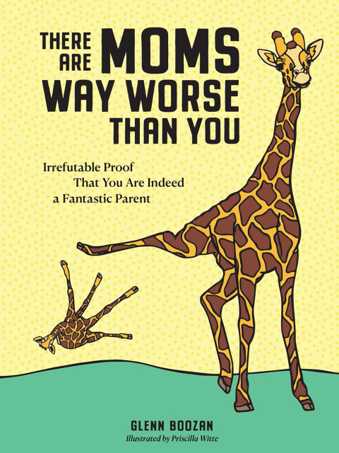 Cover image for book There Are Moms Way Worse Than You