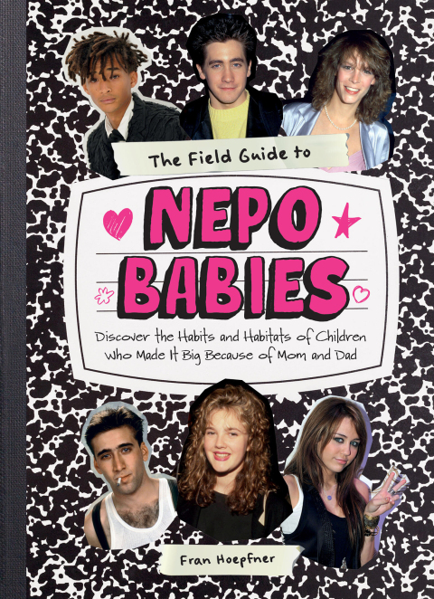 Cover image for book The Field Guide to Nepo Babies