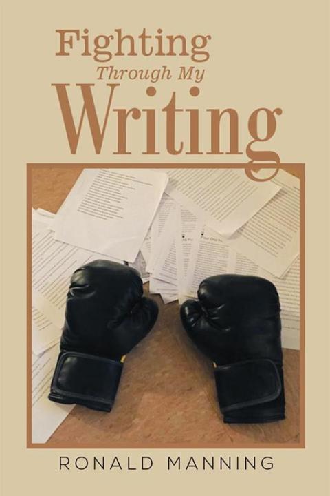 Cover image for book Fighting Through My Writing