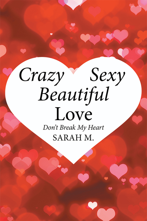Cover image for book Crazy, Sexy, Beautiful Love