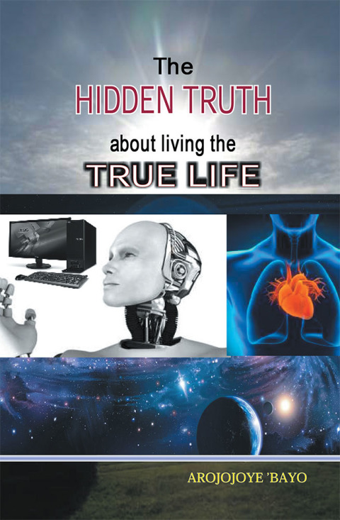 Cover image for book The Hidden Truth About Living the True Life