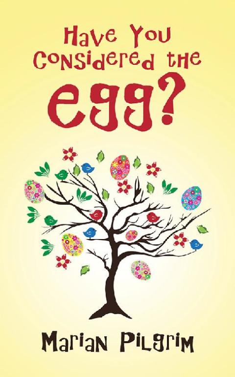 Cover image for book Have You Considered the Egg?