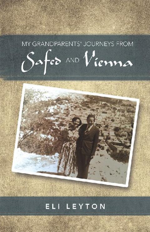 Cover image for book My Grandparents' Journeys from Safed and Vienna