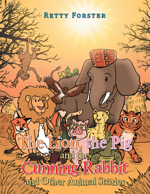 Cover image for book The Lion, the Pig and the Cunning Rabbit and Other Animal Stories