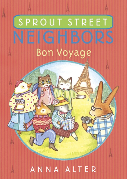 Cover image for book Sprout Street Neighbors: Bon Voyage
