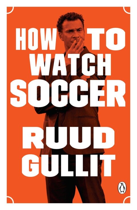 Cover image for book How to Watch Soccer