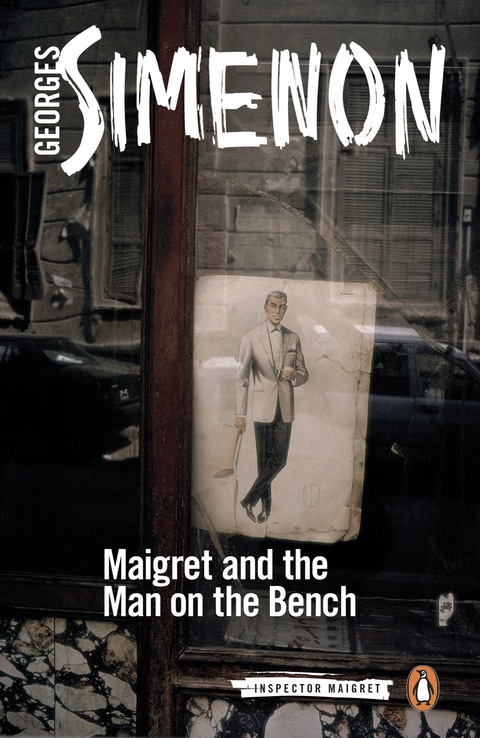 Cover image for book Maigret and the Man on the Bench