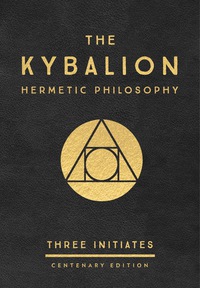 Cover image: The Kybalion: Centenary Edition 9780143131687